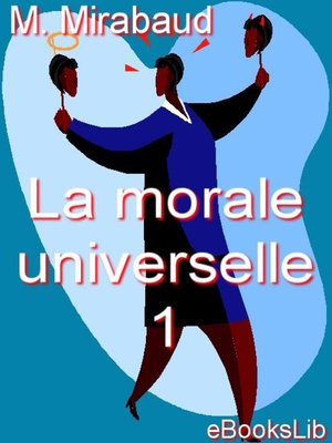 cover image of La morale universelle. 1